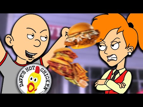 Classic Caillou Misbehaves at Dave's Hot Chicken/Grounded