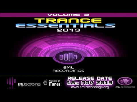 Trance Music Essentials 2013 (Vol 3) | Release Date 18th Nov 2013 (EML Recordings)