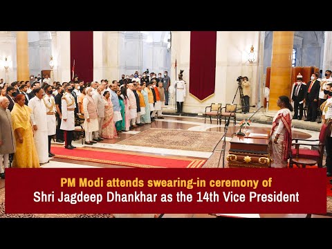 PM Modi attends swearing-in ceremony of Shri Jagdeep Dhankhar as the 14th Vice President
