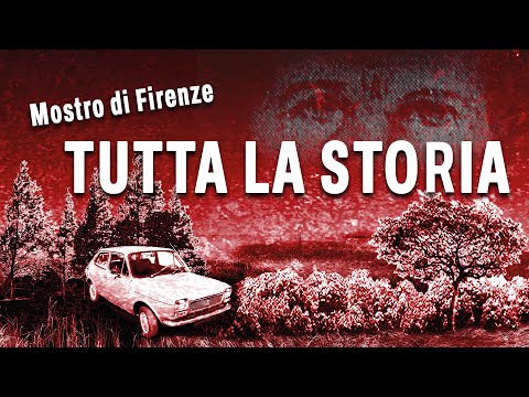 Mostro di Firenze - TUTTA la storia