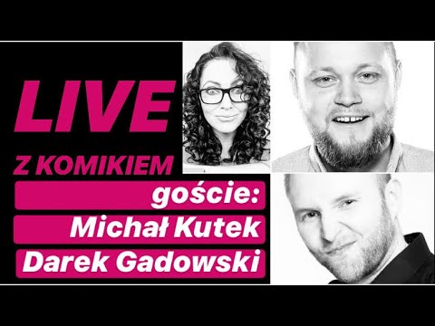LIVE Z KOMIKIEM *19 - goście: Michał Kutek, Darek Gadowski / zapis rozmowy z 08.04.2020