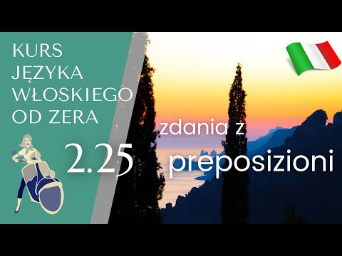 Lekcja 25. Kurs włoskiego A1 - PREPOSIZIONI