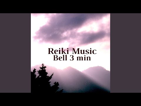 Reiki Music Bell 3 Min Relaxing Music Healing Meditation