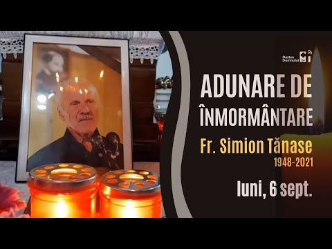 Adunarea de înmormântare a Fratelui Simion Tănase (Galați - 06.09.2021)