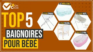 Baignoires pour bébé - Top 5 - (BonChoix)