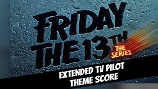 Download lagu Friday The 13th: The Series - Extended TV Pilot Theme Score by Fred Mollin (1987) mp3 Download lagu Friday The 13th: The Series - Extended TV Pilot Theme Score by Fred Mollin (1987) mp3