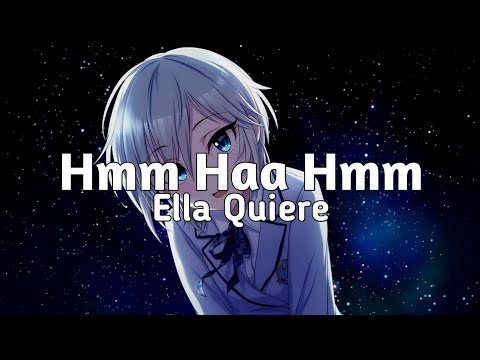 Ella Quiere - Hmm Haa Hmm (Deskom Remix) (Lyrics)