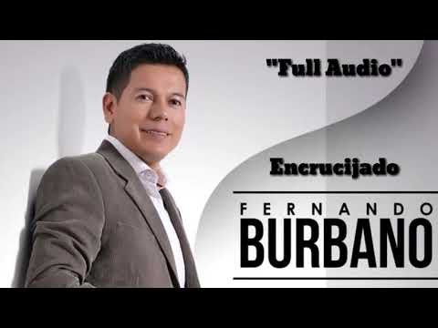 Fernando Burbano - Encrucijado