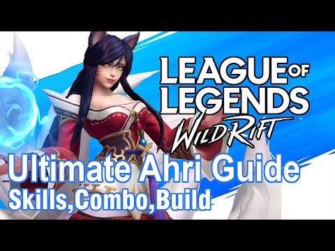 Ultimate Ahri Guide | League Of Legends : Wild Rift