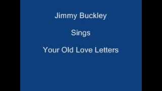 Your Old Love Letters + On Screen Lyrics - Jimmy Buckley