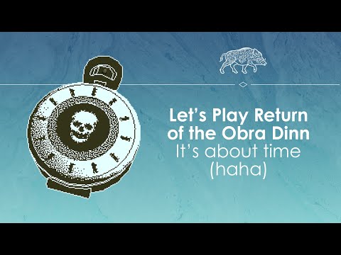 Let's Play Return of the Obra Dinn - Nautical mystery awaits!