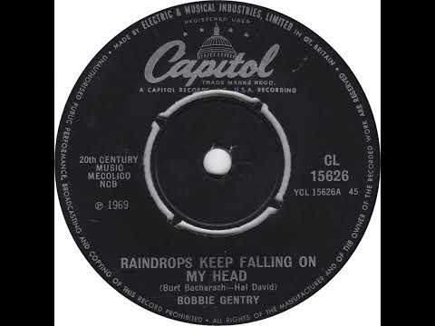 UK New Entry 1970 (40) Bobbie Gentry - Raindrops Keep Falling On My Head