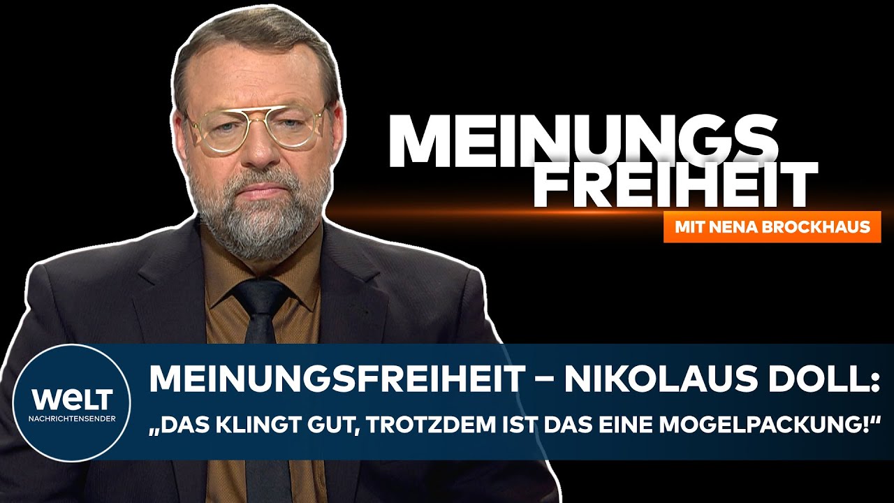 WELT-Talk MEINUNGSFREIHEIT – Nikolaus Doll: „Das klingt gut, trotzdem ist das eine Mogelpackung!“