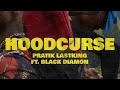Pratik LastKing Hoodcurse ft. Black Diamon (official music video)