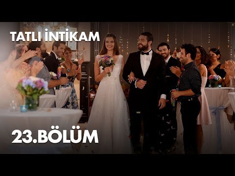 Tatlı İntikam 23. Bölüm - Full Bölüm