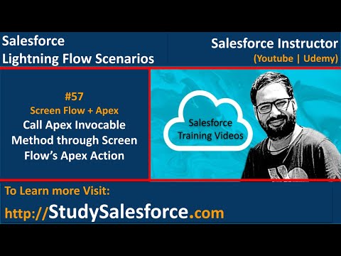 57 Integrate Code with Flow Scenario - Call Apex Invocable Method through Screen Flow | Apex Action