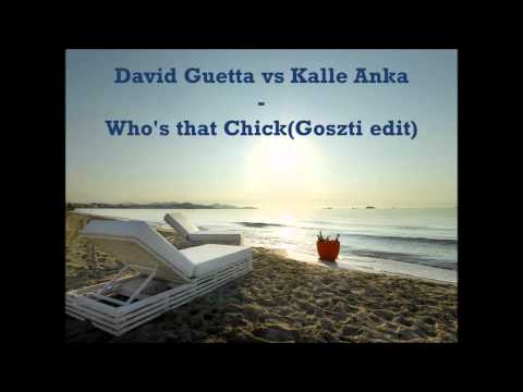 David Guetta vs Ehrencrona - Who's that Chick(Goszti edit)