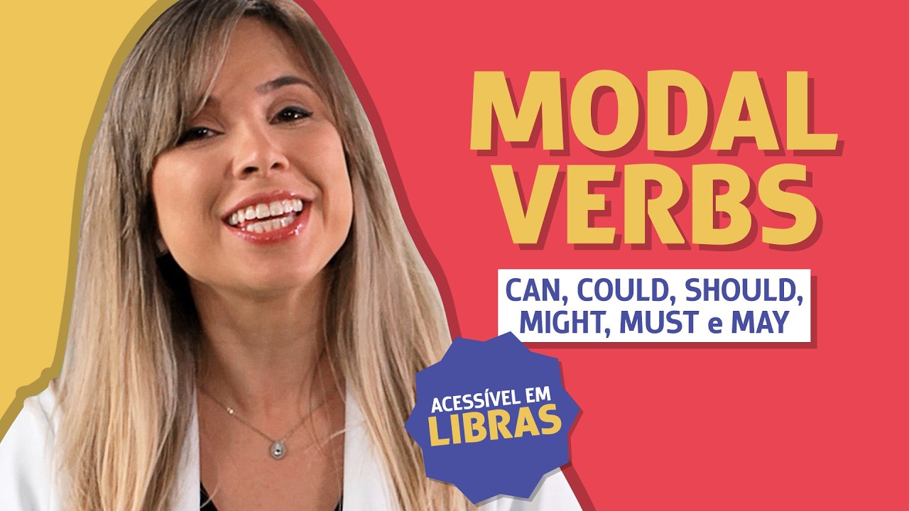 Tudo sobre VERBOS MODAIS (Modal verbs) | Aula de inglês - Acessível em Libras e LSE