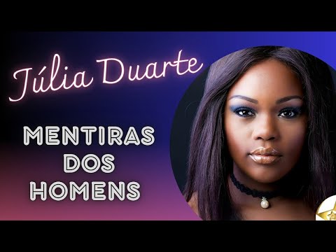 Júlia Duarte - Mentiras dos Homens (feat. Sslowli)