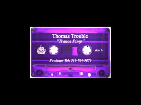 Thomas Trouble  - Trance Pimp