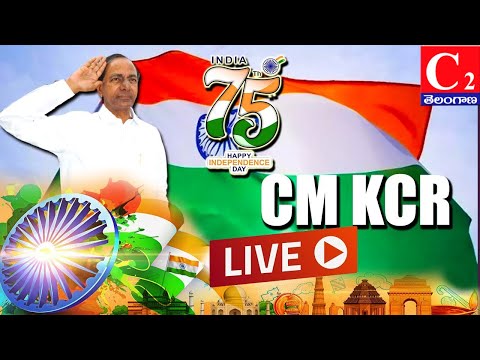 CM KCR LIVE | 75th Independence Day Celebrations | Golconda Fort ||C2LIVE