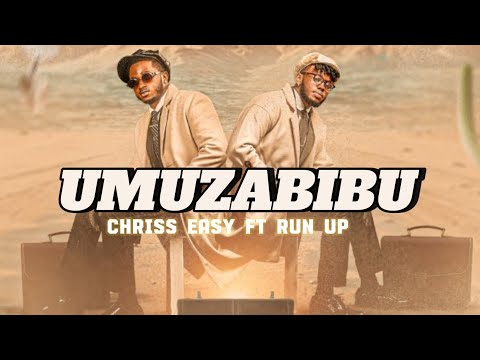 CHRISS EASY ft RUNUP - UMUZABIBU ( Official Music Video ) Pro by Element Eleeeh 