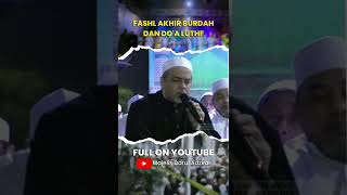 Download lagu Al Habib Abdullah bin Abdul Qodir Bilfaqih membaca 'Waltufbiabdika' dalam burdah diulang sebanyak 3x mp3