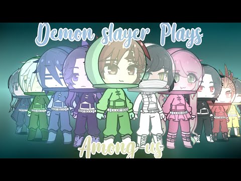 Demon slayer plays Among Us | Gacha club | Short skit