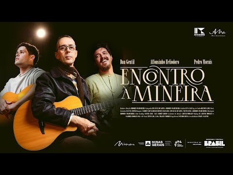 Encontro à Mineira - Affonsinho Heliodoro, Pedro Morais e Dan Gentil