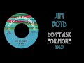 Jim Boyd - Don't Ask For More (1963)