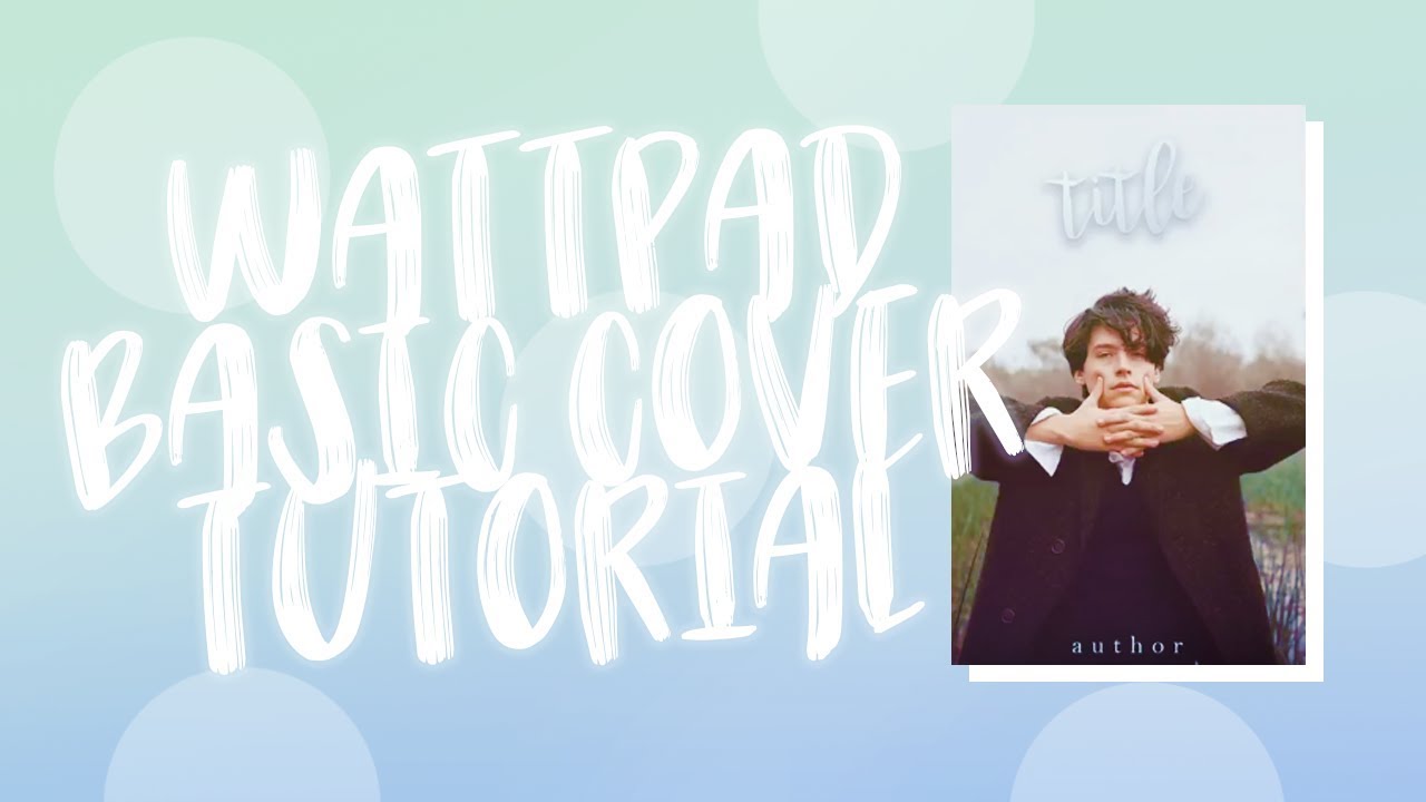 Wattpad Basic Cover Tutorial