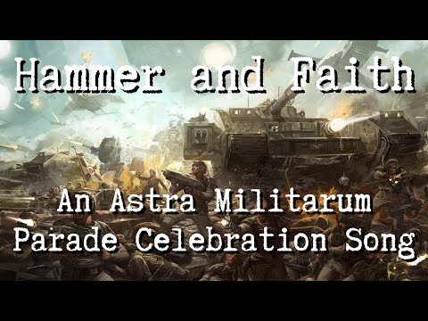 Hammer and Faith - An Astra Militarum Parade Song | Warhammer 40k Inspired Music #imperialguardmarch