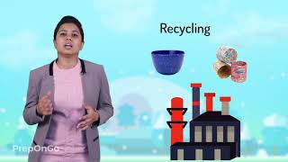 Our Environment - 7 | Managing the garbage we produce | CBSE Class 10