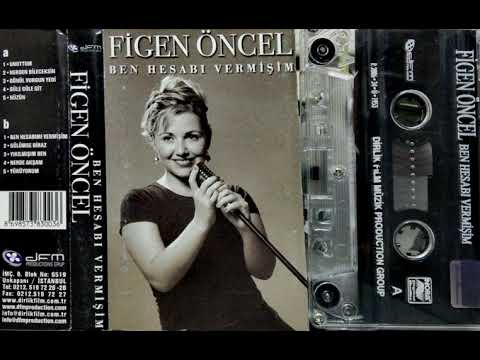 Figen Öncel - Nereden Bileceksin (Orijinal Kaset Kayıt)