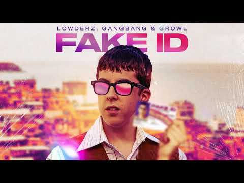 Lowderz, GangBang, GROWL - Fake ID (Remix)
