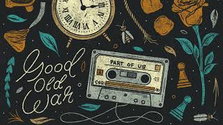 Good Old War - Misty-eyed - Part Of Us EP