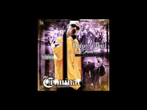 Mr  Criminal Gangstas dont talk