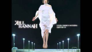 Kill Hannah - Statues Without Eyes