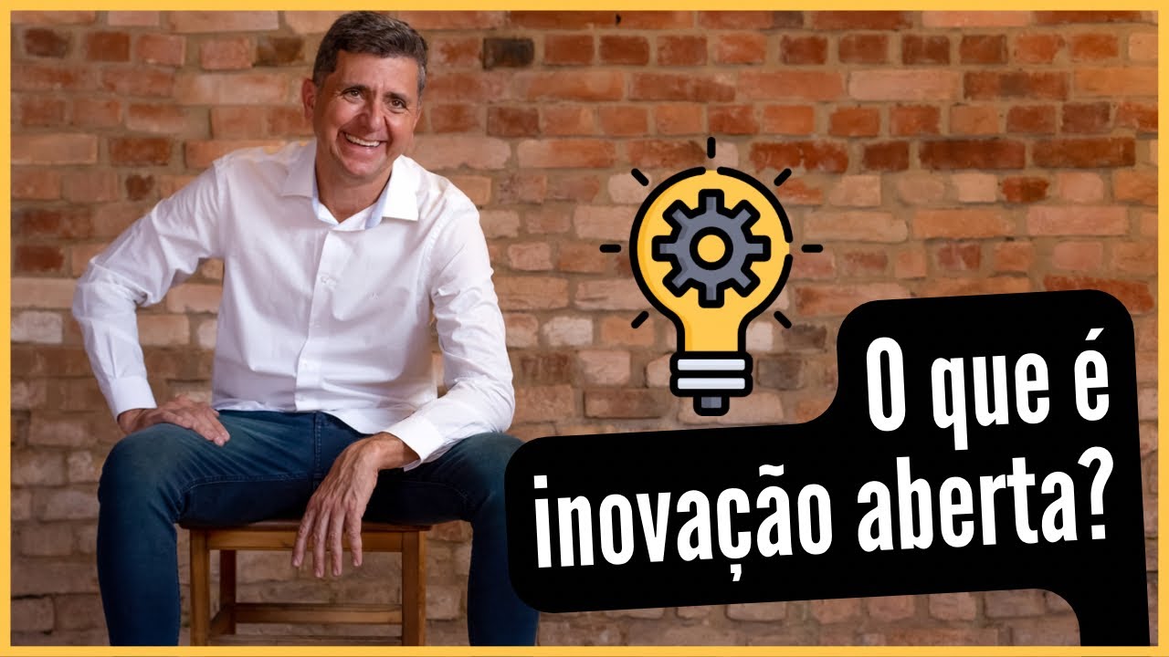 O que e INOVAÇÃO ABERTA | Open Innovation