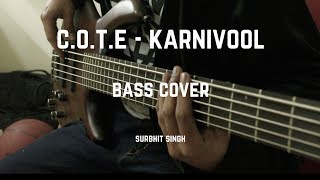 C.O.T.E - Karnivool [Bass cover]