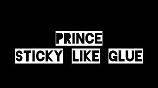 prince ♦ STICKY LIKE GLUe