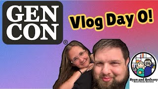 Gen Con Vlog Day 0! 