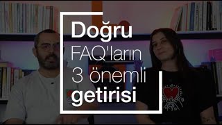 Doğru FAQ'ların 3 Önemli Getirisi