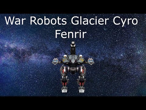 Glacier Cyro Fenrir. War Robots Test Server.