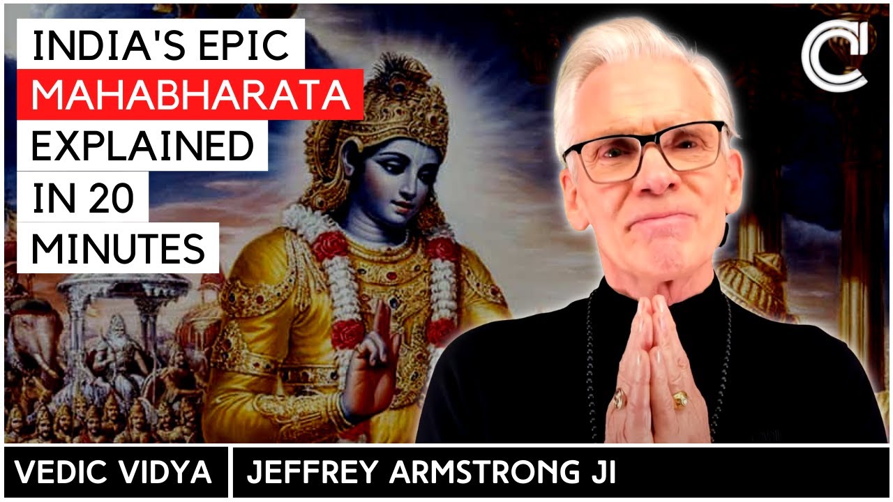 Explained: what exactly is the Mahabharata ? Jeffrey Armstrong | Vedic Vidya