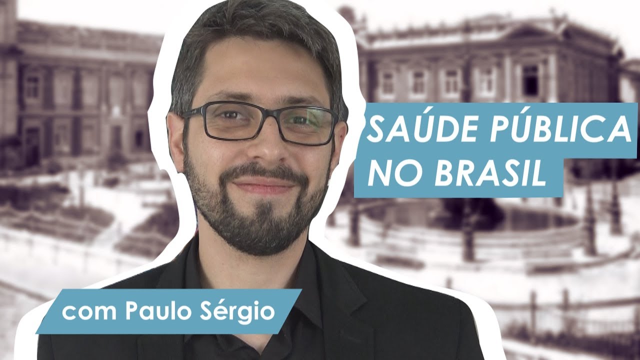 THE HISTORY OF PUBLIC HEALTH IN Brazil | with Paulo Sérgio