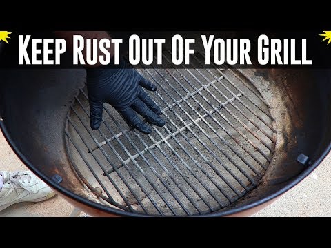 Keep Rust Out Of Your Grill - A Simple Step To Prolong...