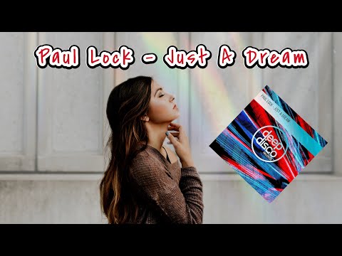 Paul Lock - Just A Dream