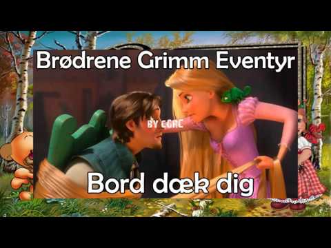 Brødrene Grimm Eventyr   Bord dæk dig   Dansk lydbog for børn   Part 01