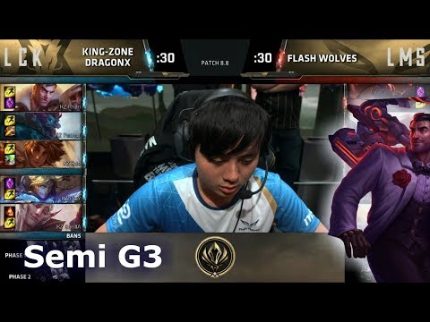Flash Wolves vs Kingzone DragonX | Game 3 Semi Finals LoL MSI 2018 | FW vs KZ G3